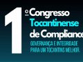 I CONGRESSO TOCANTINENSE DE COMPLIANCE