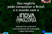 Inova Amazônia lança módulo Tração para impulsionar a bioeconomia da região da Amazônia Legal 